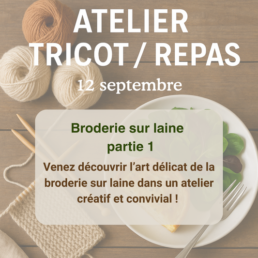 Atelier - repas - Vendredi 12 septembre 2025 - Broderie sur laine partie 1