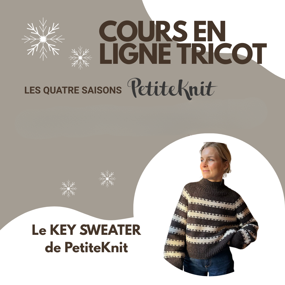 Cours en ligne - Le Key Sweater - Série les 4 saisons de PetiteKnit