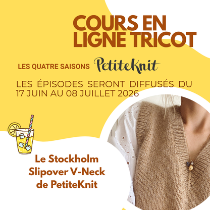 Cours en ligne : Mon Stockholm Slipover V-Neck - Série Les Quatre Saisons PetiteKnit