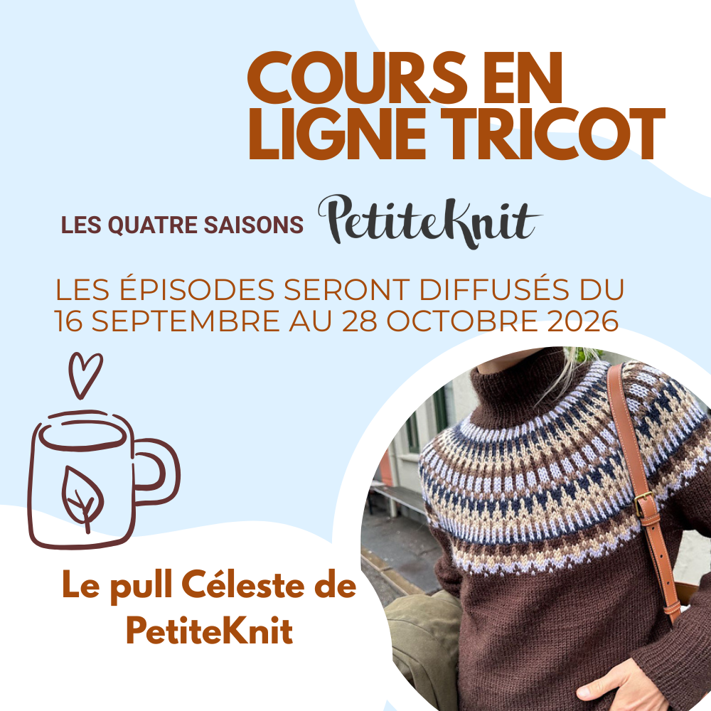 Cours en ligne : Le pull Céleste - Série Les Quatre Saisons PetiteKnit